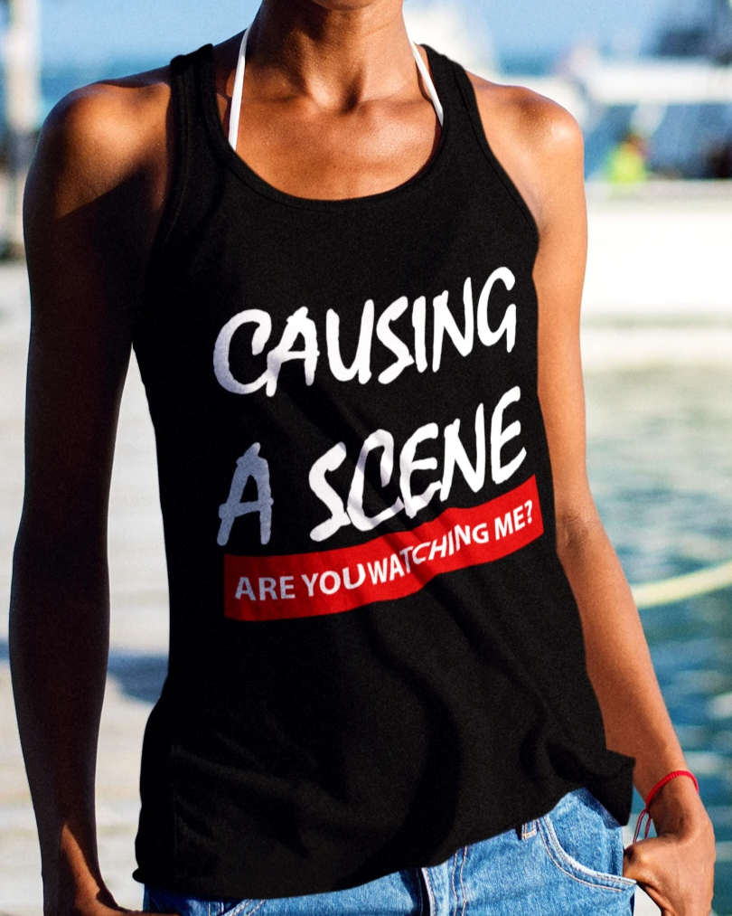 Causing A Scene Are You Watching Me? Ladies Tank Top by greatmagazineracks - greatmagazineracks